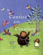 Il cantico delle creature. Ediz. illustrata di Sofia Gallo edito da San Paolo Edizioni