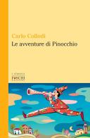 Le avventure di Pinocchio di Carlo Collodi edito da Foschi (Santarcangelo)