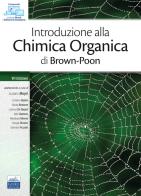 Introduzione alla chimica organica di William H. Brown, Thomas Poon edito da Edises
