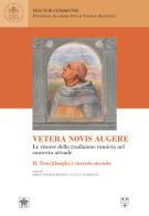 Vetera novis augere. Le risorse della tradizione tomista nel contesto attuale vol. 2 edito da Urbaniana University Press