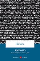 Il Simposio. Testo greco a fronte di Platone edito da Laterza