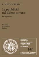 La pubblicità nel diritto privato. Parte generale di Renato Corrado edito da Edizioni Scientifiche Italiane
