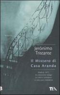 Il mistero di Casa Aranda di Jerónimo Tristante edito da TEA