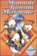 Il manuale delle giovani marmotte edito da Disney Libri