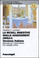 La McGill ingestive skill assessment. Manuale per l'esaminatore. Ediz. italiana di Heather C. Lambert edito da Franco Angeli