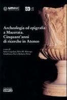 Archeologia ed epigrafia a Macerata. Cinquant'anni di ricerche in Ateneo edito da Simple