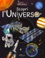 Scopri l'universo. Con adesivi. Ediz. a colori edito da Chiara Edizioni