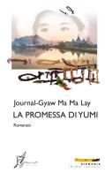 La promessa di Yumi di Journal-Gyaw Ma Ma Lay edito da O Barra O Edizioni