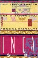 Miti e letterature precolombiani vol.3 di José Alcina Franch edito da Sonda