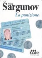 La punizione di Sergej Sargunov edito da Minimum Fax