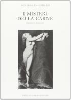 I misteri della carne. Dramma in cinque atti di P. Francesco Paolini edito da Lubrina Bramani Editore