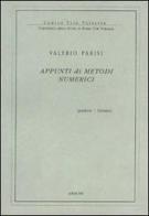 Appunti di metodi numerici di Valerio Parisi edito da Aracne