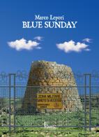 Blue sunday di Marco Lepori edito da Catartica Edizioni