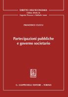 Partecipazioni pubbliche e governo societario di Francesco Cuccu edito da Giappichelli