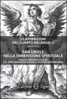 Le apparizioni del quarto arcangelo vol.12 di Carmine Alvino edito da Edizioni Segno