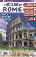 Le meilleur de Rome. Guide et plan. Con mappa edito da Edizioni Cartografiche Lozzi