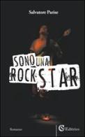 Sono una rockstar di Salvatore Parise edito da CSA Editrice