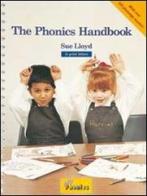 The phonics handbook. In print letters. Per la Scuola elementare di Sue Lloyd, Sara Wernham edito da Jolly Learning Ltd