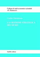 La gestione strategica dei musei di Cecilia Chirieleison edito da Giuffrè