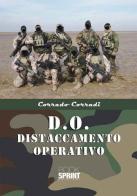 D.O. Distaccamento operativo di Corrado Corradi edito da Booksprint