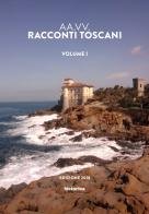 Racconti toscani vol.1 edito da Historica Edizioni
