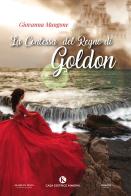 La contessa del regno di Goldon di Giovanna Mangone edito da Kimerik