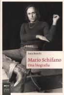 Mario Schifano. Una biografia di Luca Ronchi edito da Johan & Levi