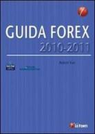 Guida Forex (2010-2011) edito da Le Fonti