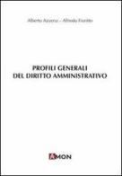 Profili generali del diritto amministrativo di Alberto Azzena, Alfredo Fiorito edito da Amon