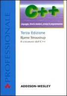 C++. Linguaggio, libreria standard, principi di programmazione di Bjarne Stroustrup edito da Pearson