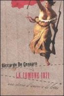 La Comune 1871. Una storia d'amore e di lotta di Riccardo De Gennaro edito da Transeuropa