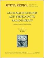 Neuroradiosurgery and stereotactic radiotherapy. State of the art and future developments. Ediz. italiana e inglese edito da New Magazine