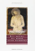 Rituali nuziali del mondo latino occidentale edito da Cantagalli