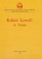 Tribute (A) di Robert Lowell edito da Nistri-Lischi