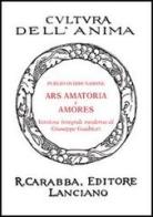 Ars amatoria-Amores di P. Nasone Ovidio edito da Carabba