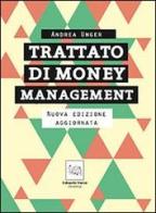 Trattato di money management. La gestione professionale del rischio di Andrea Unger edito da Edoardo Varini Publishing