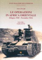 Le operazioni in Africa orientale (giugno 1940-novembre 1941) di Alberto Rovighi edito da Stato Maggiore dell'Esercito