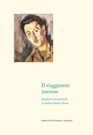 Il viaggiatore insonne. Quaderni internazionali di studi su Sandro Penna edito da Giometti & Antonello