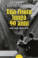 Una risata lunga 90 anni. Laurel e Hardy, amici per la vita di Enzo Pio Pignatiello edito da Ponte Sisto