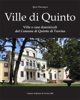 Ville e case dominicali del Comune di Quinto di Treviso. Ediz. illustrata di Igino Marangon edito da Autopubblicato