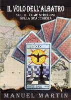 Il volo dell'albatro vol. 2 di Manuel Martin edito da Youcanprint