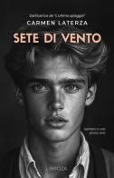 Sete di vento di Carmen Laterza edito da Libroza