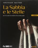 La sabbia e le stelle. Per le Scuole superiori di Andrea Porcarelli, Marco Tibaldi edito da SEI