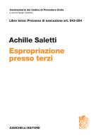 ART. 543-554. Espropriazione presso terzi di Achille Saletti edito da Zanichelli