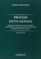 Processi istituzionali di Mario Montorzi edito da CEDAM