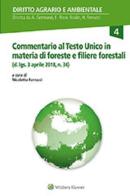 Commentario al Testo Unico in materia di Foreste e Filiere forestali (d. lgs. 3 aprile 2018, n. 34) edito da CEDAM