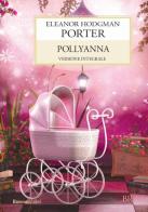 Pollyanna di Eleanor Porter edito da Rusconi Libri