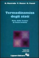 Termodinamica degli stati di Rita M. Mastrullo, Pietro Mazzei, Raffaele Vanoli edito da Liguori