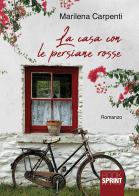 La casa con le persiane rosse di Marilena Carpenti edito da Booksprint