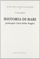 Historia di Bari (rist. anast. Bari, 1637) di A. Beatillo edito da Forni